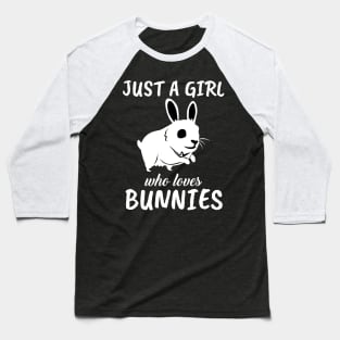 Just A Girl Who Loves Bunnies Baseball T-Shirt